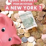 Quel budget prévoir pour un voyage à New York en 2025 ?